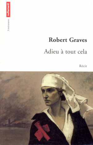 Adieu à tout cela (Robert Graves -  French Edition 1998)